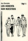 los ochenta son nuestros