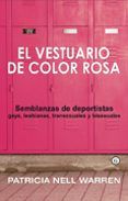 el vestuario de color rosa