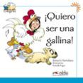 quiero ser una gallina colega lee libro 3 ele para ninos 6-8 anos
