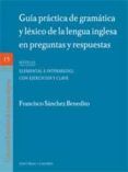 guia practica de gramatica y lexico de la lengua inglesa en pregu ntas