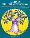la raiz del chi kung chino