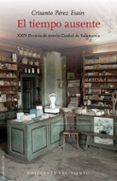 el tiempo ausente xxiv premio de novela ciudad de salamanca