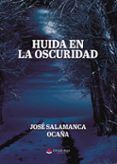huida en la oscuridad