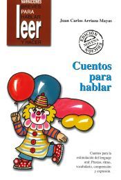 Cuentos para hablar.Cuentos para la estimulacion del lenguaje