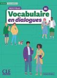 vocabulaire en dialogues niveau intermediaire b1 nouvelle edi tion