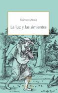 la luz y las simientes