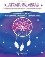 atrapa-palabras 4 adivinanzas recetas trabalenguas caligramas e invitaciones