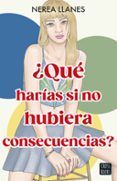 que harias si no hubiera consecuencias
