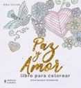 paz y amor. libro para colorear