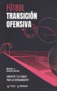 futbol transicion ofensiva concepto y 50 tareas para su entrena mien