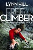 free climber una vida en el mundo vertical 2 ed