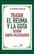 tratar el reuma y la gota segun santa hildegarda