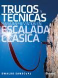 trucos y tecnicas para imprevistos en escalada clasica