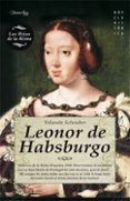 leonor de habsburgo reina consorte de portugal y de francia