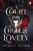 a court this cruel and lovely