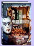 veinte perros muertos
