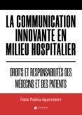 La communication innovante en milieu hospitalier