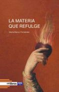 la materia que refulge