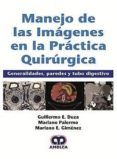 manejo de las imagenes en la practica quirurgica generalidades parede