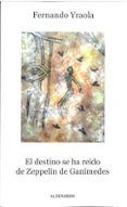 el destino se ha reído de zeppelín de ganímedes