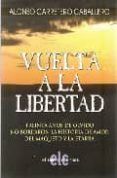 vuelta a la libertad treinta anos de olvido no borraron la histo ria