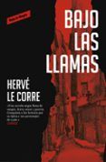 bajo las llamas