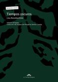 tiempos oscuros (edición bilingue lituano - español)