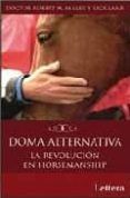 doma alternativa: la revolucion en horsemanship