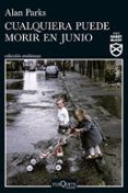 cualquiera puede morir en junio serie harry mccoy 6