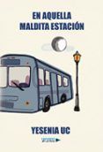 En aquella maldita estación