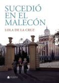 Sucedió en el malecón