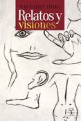 Relatos y visiones