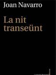 la nit transeunt