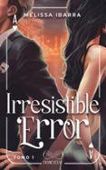 irresistible error 1