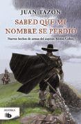 sabed que mi nombre se perdio trilogia de las sombras ii