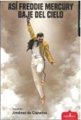 Así Freddie Mercury bajé del cielo