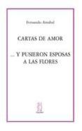 cartas de amor... y pusieron esposas a las flores