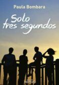 solo tres segundos