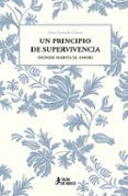 un principio de supervivencia (donde habita el amor)