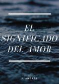 el significado del amor