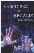 como pez en regaliz