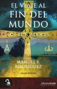 el viaje al fin del mundo los buscadores