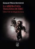 la arrebatada tragedia de éric