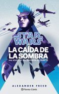 star wars. la caida de la sombra. escuadrón alfabeto nº 02/03 (no vela
