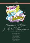 itinerarios geologicos por la cordillera betica (provincia de jae n gr