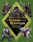 la guerra de los rohirrim libro oficial para colorear