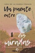 Un puente entre dos miradas