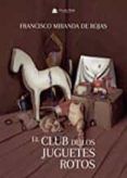 El club de los juguetes rotos