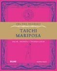 una vida saludable taichi mariposa: salud energia y tranquilidad