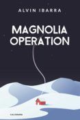 (i.b.d.) magnolia operation